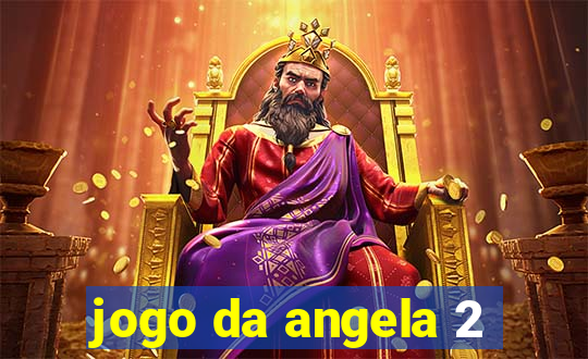 jogo da angela 2